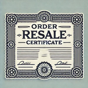 DALL·E 2024-10-31 04.15.51 - An image of a certificate titled 'Order Resale Certificate.' The certificate should have a formal and professional design, with decorative borders, a
